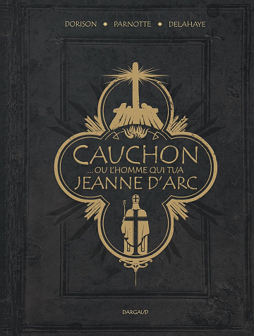 Cauchon... ou l'homme qui tua Jeanne d'Arc (2026)
