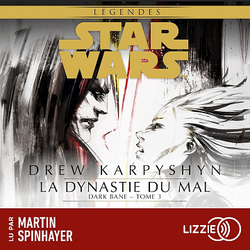 La dynastie du mal: Star Wars - Dark Bane, Tome 3 - Drew Karpyshyn (2026)