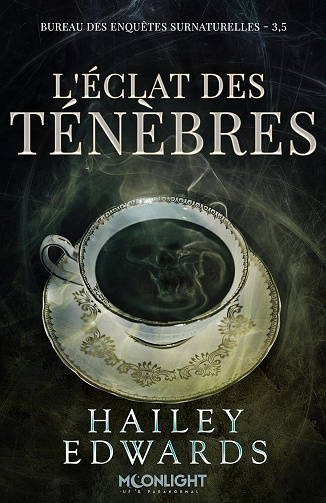 Hailey Edwards - L'éclat des ténèbres: Bureau des enquêtes surnaturelles - 3.5 (2026)