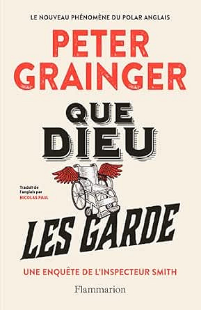 Une enquête de l'inspecteur Smith T2 : Que Dieu les garde - Peter Grainger (2026)