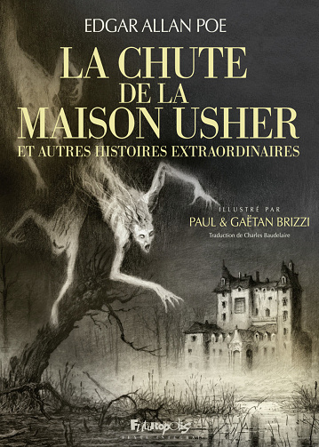 La Chute de la maison Usher Et autres histoires extraordinaires