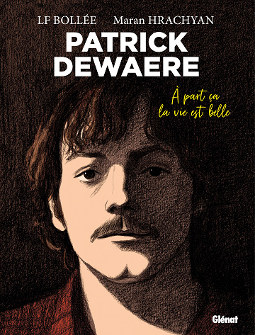 Patrick Dewaere - À part ça la vie est belle (2025)