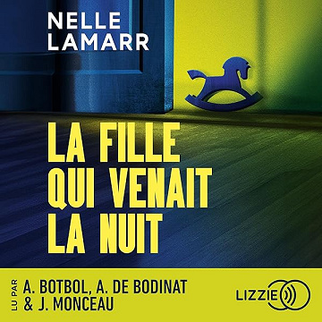 La fille qui venait la nuit - Nelle Lamarr, Karine Forestier (2026)