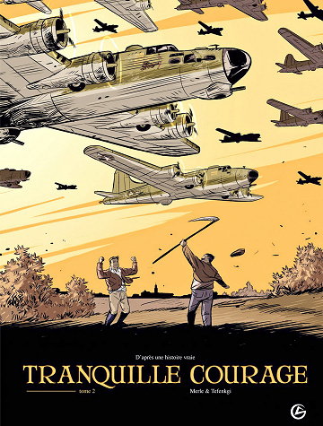 Tranquille courage - Tome 02