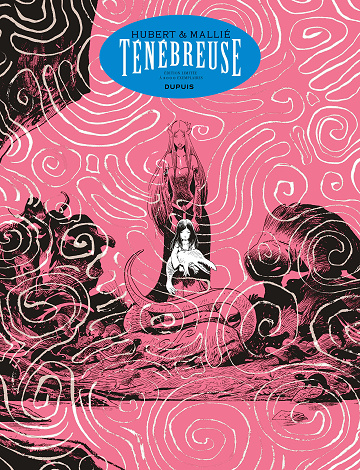 Ténébreuse - Intégrale (2025)