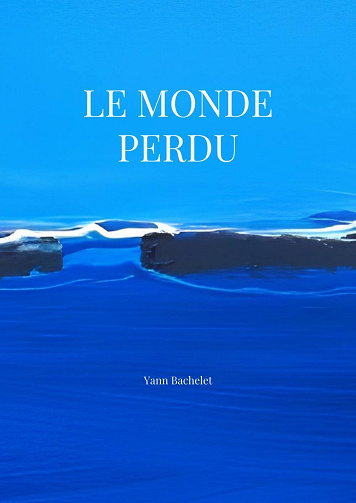 Yann Bachelet - Le monde perdu (2026)