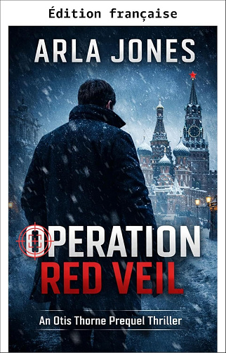 Arla Jones - Opération Voile rouge (Série thriller Otis Thorne t. 5) (2026)