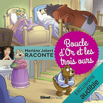 Marlène Jobert raconte - Boucle d'or et les trois ours - Marlène Jobert