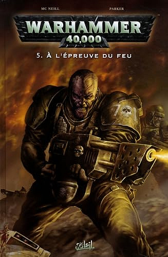 Warhammer 40000 - Série 1 - Tome 5 - À l'épreuve du feu