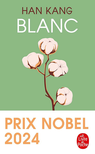 Kang Han - Blanc: Prix Nobel de Littérature 2024 (2026)