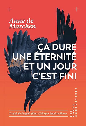 Ça dure une éternité et un jour c'est fini - Anne De Marcken (2026)