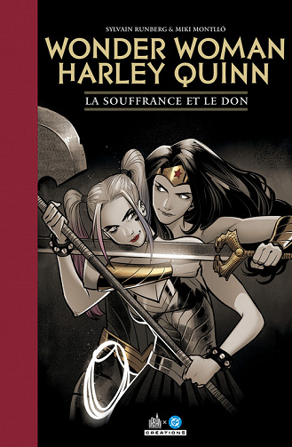 Wonder Woman Harley Quinn - La Souffrance Et Le Don (Edition Spéciale) (2025)