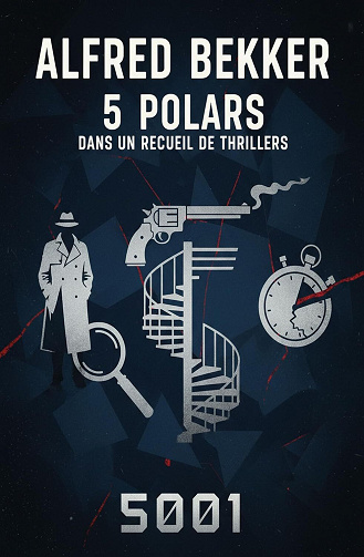 Alfred Bekker - 5 polars dans un recueil de thrillers 5001 (2026)