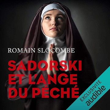 Sadorski et l'ange du péché: Inspecteur Léon Sadorski 3 - Romain Slocombe