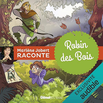 Marlène Jobert raconte - Robin des bois - Marlène Jobert