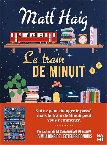 Le train de minuit: Nul ne peut changer le passé, mais le Train de Minuit peut vous y emmener. - Matt Haig (2026)