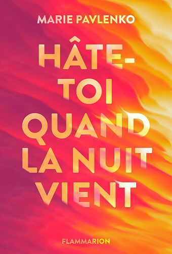 Marie Pavlenko - Hâte-toi quand la nuit vient (2026)