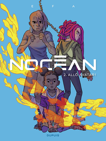 Nocéan - Tome 02 - Allo avatar !