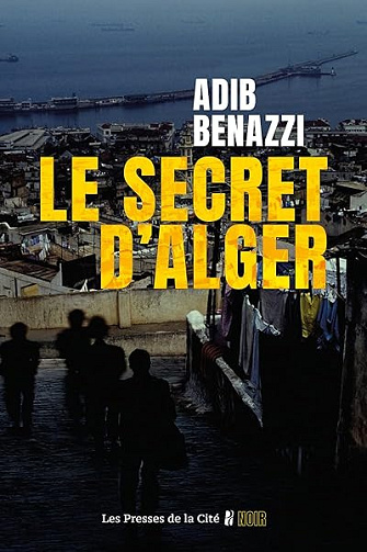 Le Secret d'Alger - Adib Benazzi (2026)