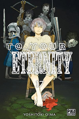 To Your Eternity T17 - Yoshitoki Oima