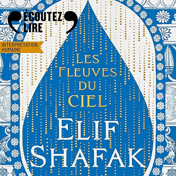 Les fleuves du ciel - Elif Shafak (2025)
