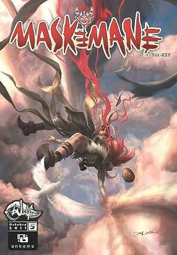 Maskemane - Tome 5 - Tot, XZF