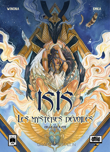 Isis, Les Mystères Dévoilés - Tome 1 - Celle Qui A Été (2025)
