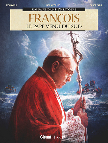 Un pape dans l'histoire - Tome 09 - François - Le Pape venu du sud (2025)