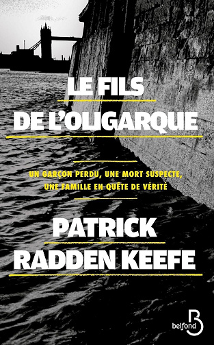Patrick Radden Keefe - Le Fils de l'oligarque (2026)