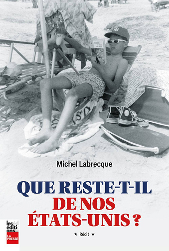 Michel Labrecque - Que reste-t-il de nos États-Unis ? (2026)