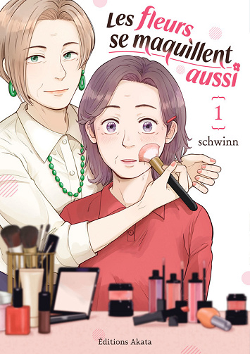 Les fleurs se maquillent aussi - Tome 01 (2025)