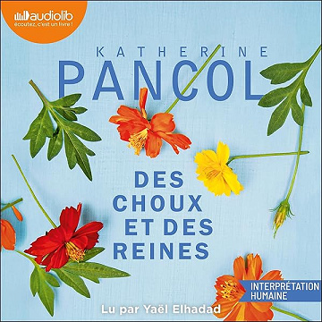 Des Choux et des reines - Katherine Pancol (2026)