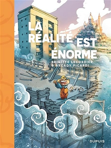 La réalité est énorme - Brigitte Lecordier (2026)