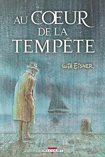 Au coeur de la tempête - Will Eisner