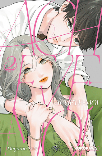Achève-moi - Tome 02 (Meguru Seto) (2025)