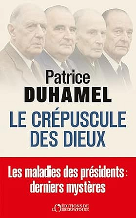 Le crépuscule des dieux - Patrice Duhamel (2026)