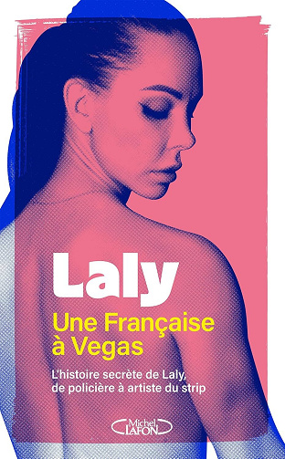 Laly - Une Française à Vegas - L'histoire secrète de Laly, policière et artiste du strip (2025)
