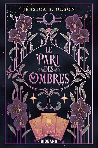 Le Pari des ombres, T1 : Le Pari des ombres - Jessica S. Olson (2026)