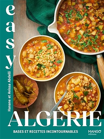 Easy Algérie : bases et recettes incontournables - Hanane Abdelli - Tancrede (2025)