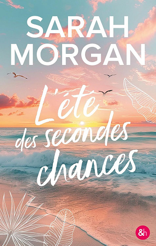 Sarah Morgan - L'été des secondes chances (2026)