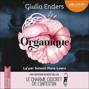 Organique - Giulia Enders, Isabelle Liber - traducteur (2026)