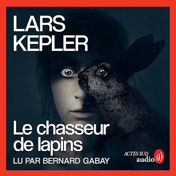 Le chasseur de lapins - Lars Kepler, Lena Grumbach - traductrice
