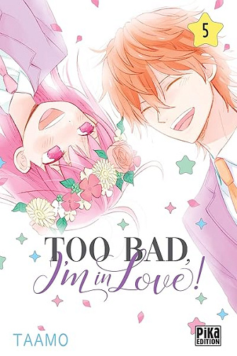 Too bad, I'm in love! T05 - Taamo
