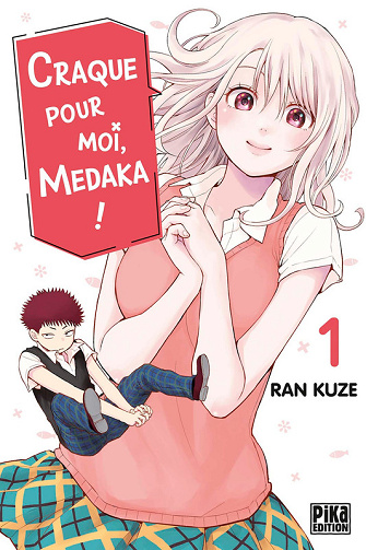 Craque Pour Moi, Medaka - Tome 01