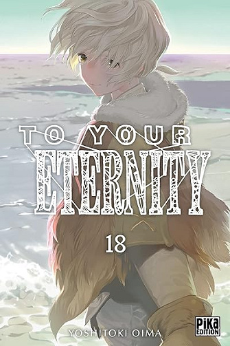 To Your Eternity T18 - Yoshitoki Oima