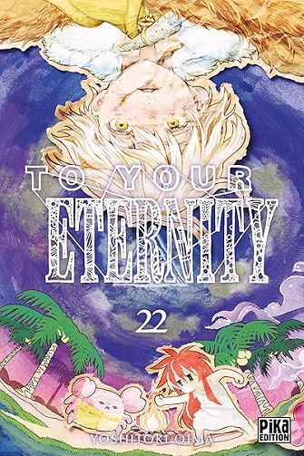 To Your Eternity T22 - Yoshitoki Oima