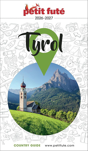 Dominique Auzias, Jean-Paul Labourdette - Guide Tyrol 2026/2027 Petit Futé (2026)