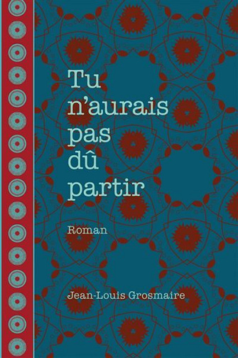 Jean-Louis Grosmaire -Tu n'aurais pas dû partir (2025)
