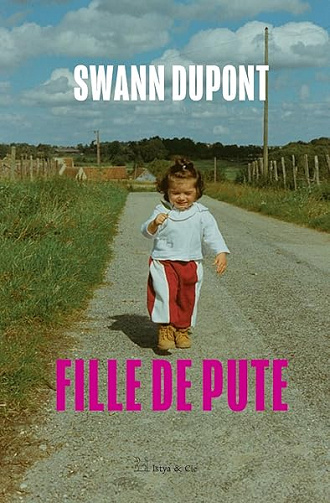 Fille de pute - Swann Dupont (2026)