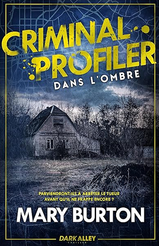 Dans l'ombre: Criminal Profiler - 4 - Mary Burton (2026)